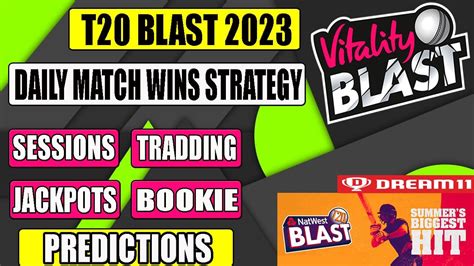 t20 blast betting tips|Vitality T20 Blast Predictions, Match Odds & Betting .